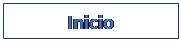 Rect�ngulo: esquinas redondeadas: Inicio